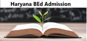 Haryana BEd Admission